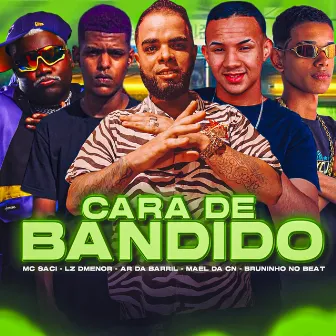 Cara de Bandido by Ar da Barril