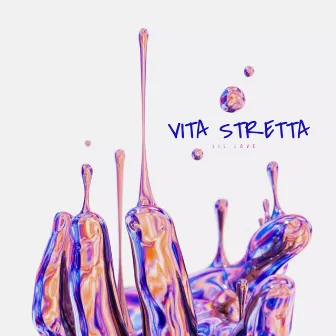 Vita Stretta by Lil Love