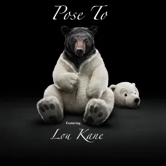 Pose To by Lou Kane