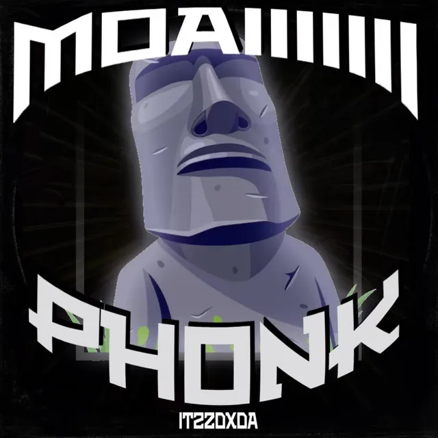 MOAIIIIIII Phonk