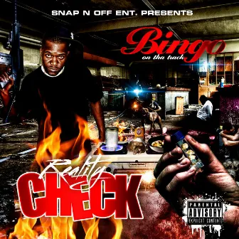 Reality Check by Bingo On Tha Track