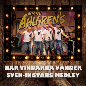 När vindarna vänder / Sven-Ingvars medley by Micke Ahlgrens