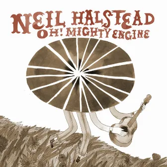 Oh! Mighty Engine by Neil Halstead