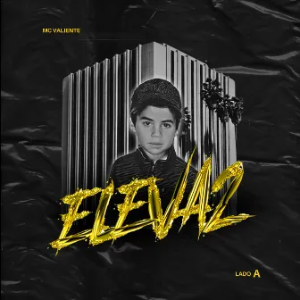 ELEVA2 by MC Valiente