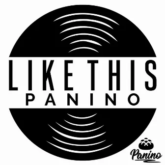 Like This by Panino