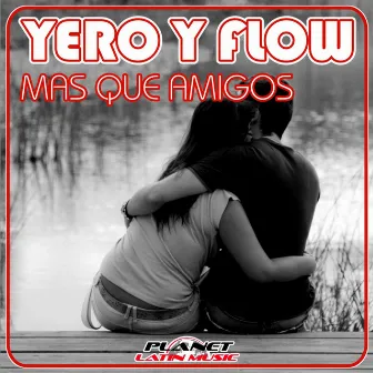 Mas Que Amigos by Yero y Flow