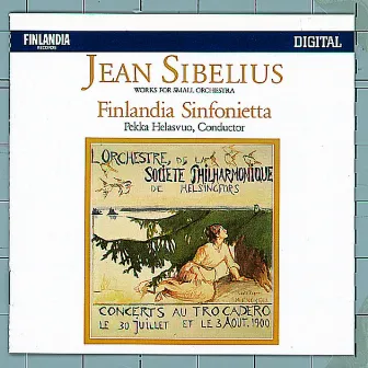 Jean Sibelius : Works for Small Orchestra by Finlandia Sinfonietta