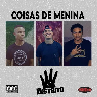 Coisas de Menina by 4º Distrito