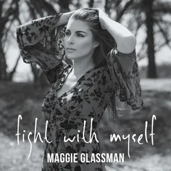 fight with myself by Maggie Glassman