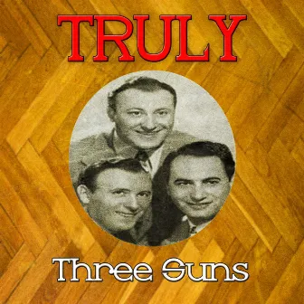 Truly Three Suns by The Three Sons