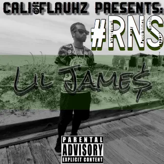 #RNS by Lil Jame$