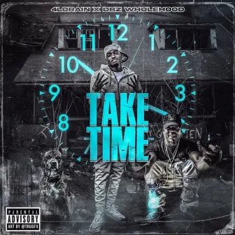 Take Time by DBZ Wholehood