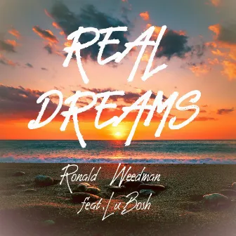 Real Dreams by Ronald Weedman