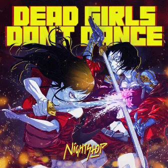 Dead Girls Don't Dance by Nightstop