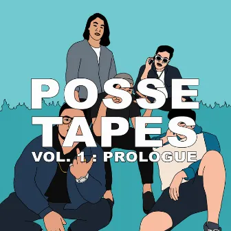 POSSE TAPES, VOL.1 : PROLOGUE by Posse On Venture