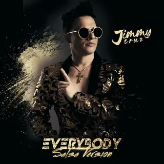 Everybody (Salsa Version) by Jimmy Cruz