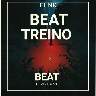 Beat treino by DJ WS DA VT