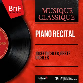 Piano Recital (Mono Version) by Josef Dichler