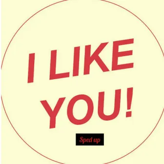 I LIKE YOU by Myko Truth