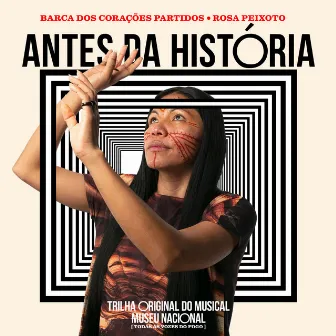 Antes da história (Trilha Original do Musical Museu Nacional, Todas as vozes do fogo) by Barca dos Corações Partidos