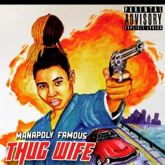 Thug Wife by Manapoly