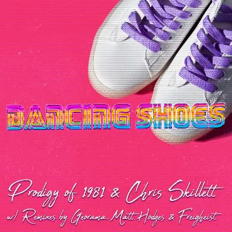 Dancing Shoes by Prodigy of 1981