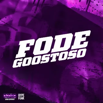 Fode Gostoso by Jhow ZS