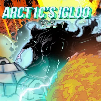 Arct1c's Igloo, Vol. 1 by Arct1c