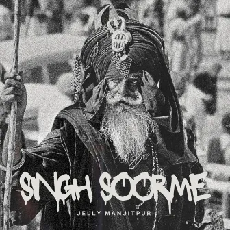 Singh Soorme by Jelly Manjitpuri