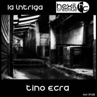 La Intriga by Tino Ecra