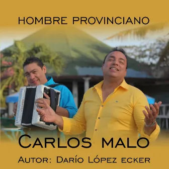 Hombre Provinciano by Carlos Malo