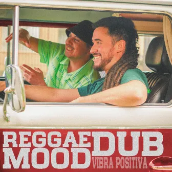 REGGAE MOOD DUB by Vibra Positiva