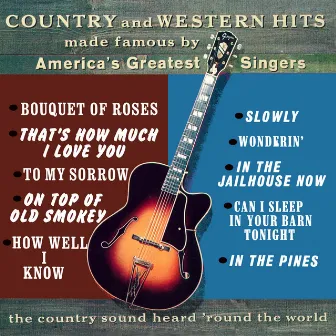 Country and Western Hits Made Famous by America's Greatest Singers (2021 Remaster from the Original Somerset Tapes) by Jerry Shook