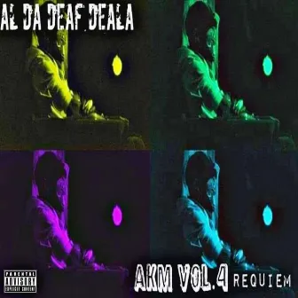 Akm Vol. 4 Reqiuem by Al Da Deaf Deala