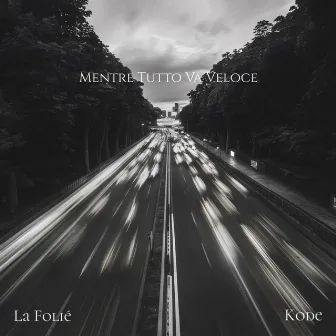 Mentre tutto va veloce by Kode