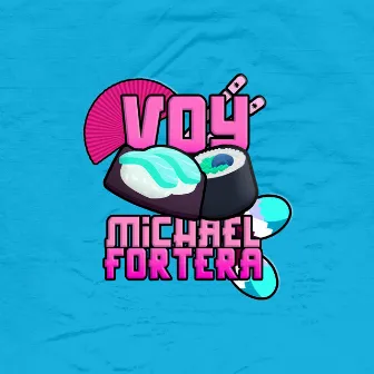 Voy by Michael Fortera