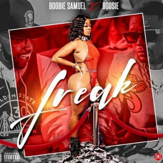 Freak by Boobie Samuel