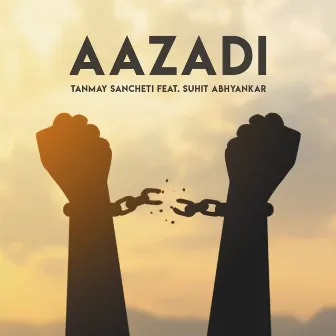 Aazadi by Tanmay Sancheti