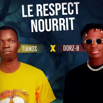 Le Respect Nourrit by 