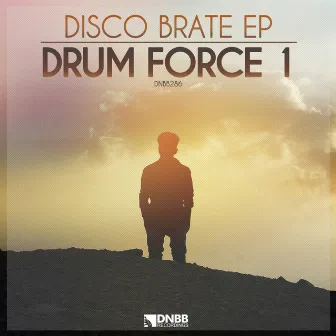 Disco Brate EP by Drum Force 1