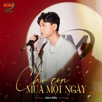 Cho Con Mua Một Ngày by Dưa Hấu