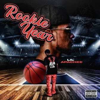 Rookie Year by Lil Apachee