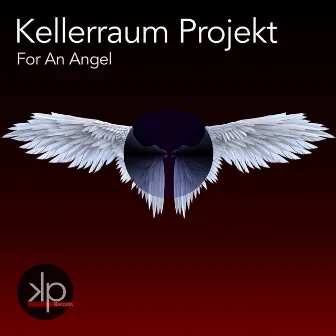 For an Angel by Kellerraum Projekt