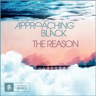 The Reason by Approaching Black