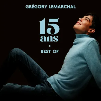 15 ans - Best Of by Grégory Lemarchal