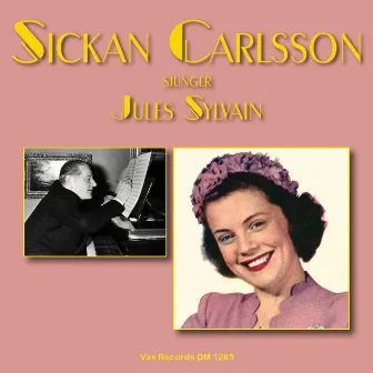 Sickan Carlsson sjunger Jules Sylvain by Sickan Carlsson