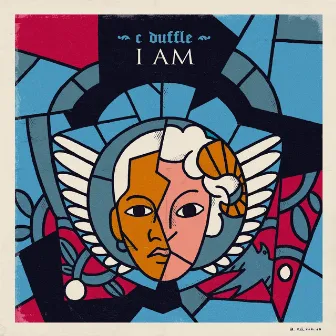 I AM by C Duffle