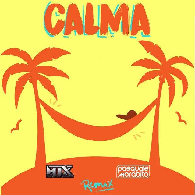 Calma - MJX & Pasku Remix