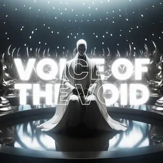 Voice of the Void by Mr. Ivex