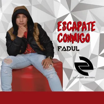 Escápate Conmigo by Fadul